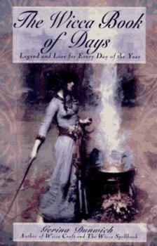 Paperback The Wicca Book Of Days: Legend and Lore for Every Day of the Year (Library of the Mystic Arts) Book