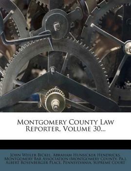 Paperback Montgomery County Law Reporter, Volume 30... Book
