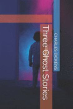 Three Ghost Stories