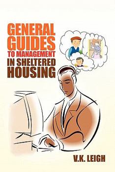 Paperback General Guides to Management In Sheltered Housing Book