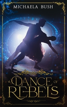 Paperback A Dance of Rebels Book
