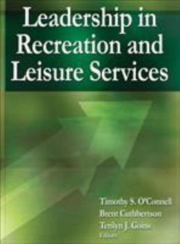 Hardcover Leadership in Recreation and Leisure Services Book