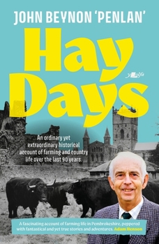 Paperback Hay Days: Life on a Pembrokeshire Farm, 1932-2021 Book