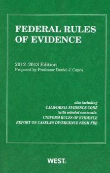 Paperback Federal Rules of Evidence, 2012-2013 [With The Federal Rules of Evidence Map] Book