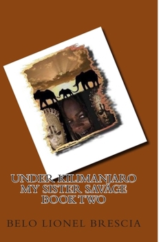 Paperback under kilimanjaro my sister savage book two Book
