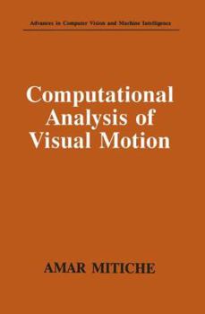 Paperback Computational Analysis of Visual Motion Book