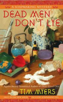 Dead Men Don't Lye - Book #1 of the Soapmaking Mystery
