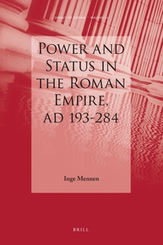 Power and Status in the Roman Empire, Ad 193-284 - Book #12 of the Impact of Empire