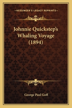 Paperback Johnnie Quickstep's Whaling Voyage (1894) Book