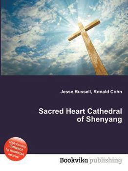 Paperback Sacred Heart Cathedral of Shenyang Book