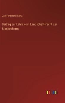 Hardcover Beitrag zur Lehre vom Landschaftsrecht der Standesherrn [German] Book