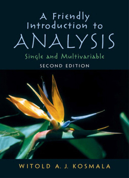 Paperback A Friendly Introduction to Analysis Book