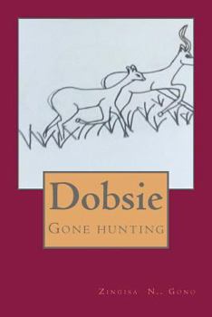 Paperback Dobsie: Gone hunting Book