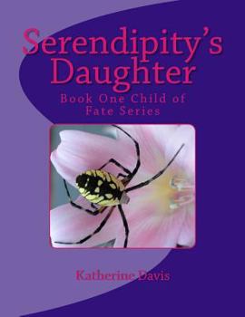 Paperback Serendipity's Daughter Book