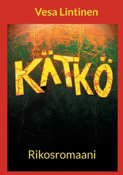 Paperback Kätkö: Rikosromaani [Finnish] Book