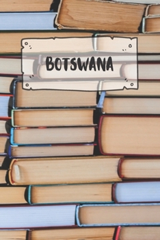 Paperback Botswana: Ruled Travel Diary Notebook or Journey Journal - Lined Trip Pocketbook for Men and Women with Lines Book