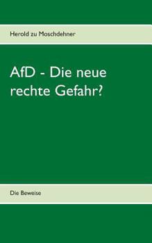 Paperback AfD - Die neue rechte Gefahr?: Die Beweise [German] Book