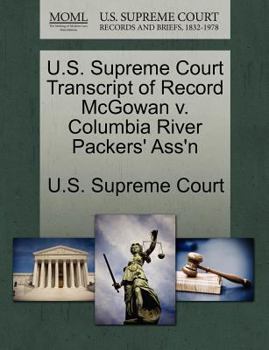 Paperback U.S. Supreme Court Transcript of Record McGowan V. Columbia River Packers' Ass'n Book