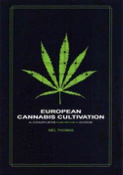 Paperback European Cannabis Cultivation: A Complete Growers Guide Book