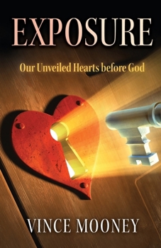 Paperback Exposure: Our Unveiled Hearts Before God Book