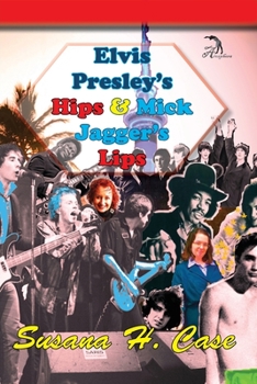 Paperback Elvis Presley's Lips and Mick Jagger's Hips Book