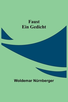Paperback Faust: Ein Gedicht [German] Book