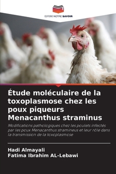 Étude moléculaire de la toxoplasmose chez les poux piqueurs Menacanthus straminus (French Edition)