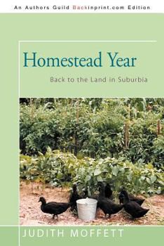 Paperback Homestead Year: Back to the Land in Suburbia Book