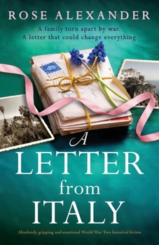 Paperback A Letter from Italy: Absolutely gripping and emotional World War Two historical fiction Book