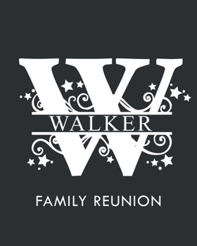 Paperback Walker Family Reunion: Personalized Last Name Monogram Letter W Family Reunion Guest Book, Sign In Book (Family Reunion Keepsakes) Book