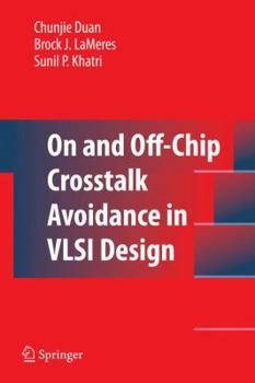 Hardcover On and Off-Chip Crosstalk Avoidance in VLSI Design Book