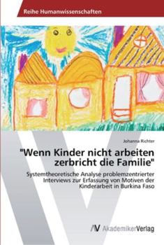 Paperback "Wenn Kinder nicht arbeiten zerbricht die Familie" [German] Book