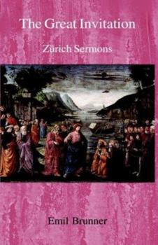 Paperback The Great Invitation: Zurich Sermons Book