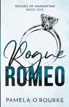 Paperback Rogue Romeo: A Billionaire Marriage of Convenience Novel Book
