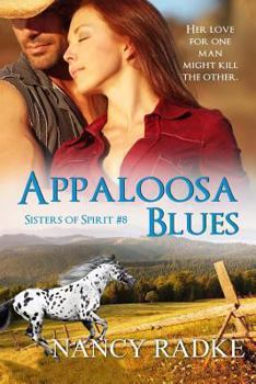 Appaloosa Blues: - Book #8 of the Sisters of Spirit