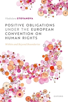Hardcover Positive Obligations Under the European Convention on Human Rights: Within and Beyond Boundaries Book