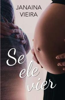Paperback Se ele vier... [Portuguese] Book