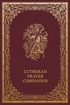 Hardcover Lutheran Prayer Companion Book
