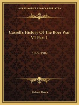 Paperback Cassell's History Of The Boer War V1 Part 1: 1899-1902 Book