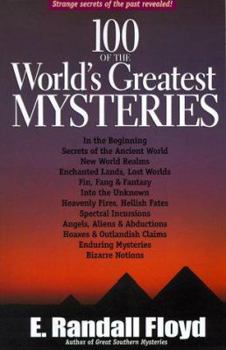 Paperback 100 of the World's Greatest Mysteries: Strange Secrets of the Past Revealed! Book