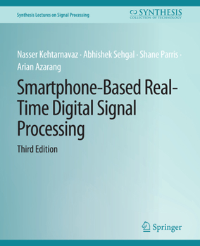 Paperback Smartphone-Based Real-Time Digital Signal Processing, Third Edition Book