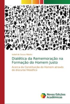 Paperback Dialética da Rememoração na Formação do Homem Justo [Portuguese] Book