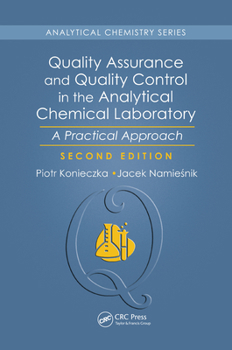 Paperback Quality Assurance and Quality Control in the Analytical Chemical Laboratory: A Practical Approach, Second Edition Book
