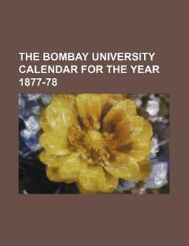 the bombay university calendar for the year 1877-78