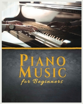 Paperback Piano Music for Beginners: A Comprehensive Guide to Piano Music Book