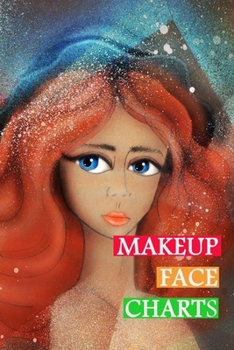 Paperback Makeup Face Charts: Blank Workbook Face Make-up Artist Chart Portfolio Notebook Journal For Professional or Amateur Practice - Princess Co Book