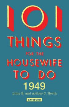 101 Things for the Housewife to Do 1949
