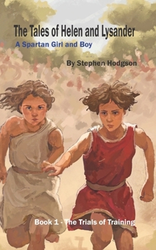 Paperback The Tales of Helen and Lysander: A Spartan Girl and Boy Book