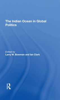 Hardcover The Indian Ocean In Global Politics Book