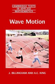 Wave Motion - Book #24 of the Cambridge Texts in Applied Mathematics